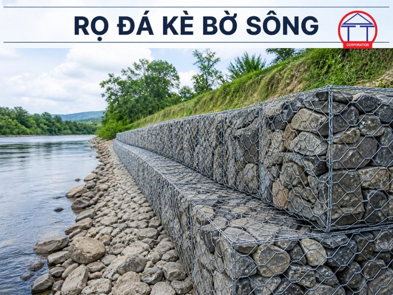 Những điều thú vị về rọ đá kè bờ sông Rọ đá kè bờ sông