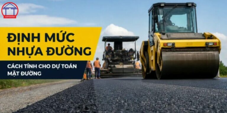 Định mức nhựa đường là bao nhiêu? Cách tính chính xác cho bê tông nhựa nóng